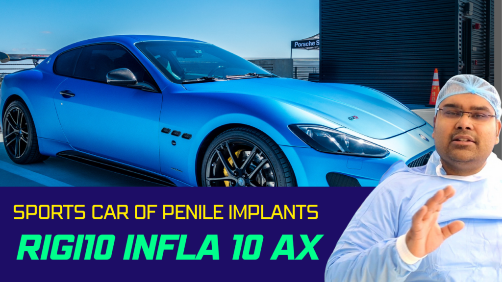 Dr. Vijayant Govinda Gupta in New Delhi stands in front of a Sports Car holding a Rigicon Penile Prosthesis with text description saying sports car of penile implants.